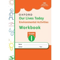 Our Lives Today Environmental Workbook Grade 1