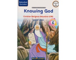 Knowing God CRE Grade 6
