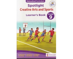 Spotlight Creative Arts Grade 9