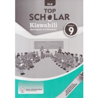 Top Scholar Kiswahili Trs Grade 9
