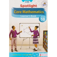 Spotlight Core Mathematics Grade 10