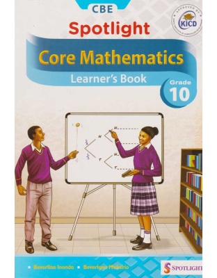 Spotlight Core Mathematics Grade 10